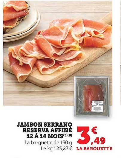 JAMBON SERRANO RESERVA AFFINÉ 12 À 14 MOIS(3)(B)