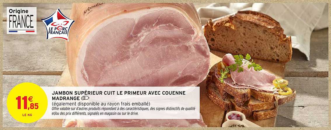 JAMBON SUPÉRIEUR CUIT LE PRIMEUR AVEC COUENNE MADRANGE