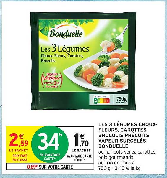 LES 3 LÉGUMES CHOUX-FLEURS, CAROTTES, BROCOLIS PRÉCUITS VAPEUR SURGELÉS BONDUELLE
