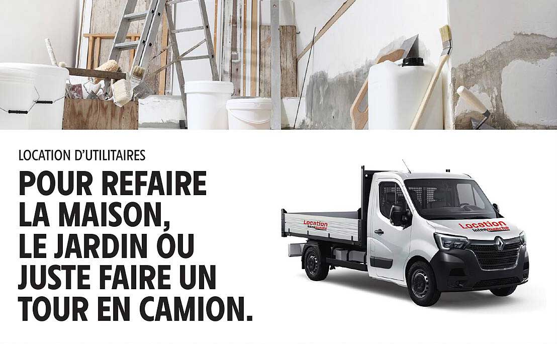 LOCATION D'UTILITAIRES POUR REFAIRE LA MAISON, LE JARDIN OU JUSTE FAIRE UN TOUR EN CAMION.