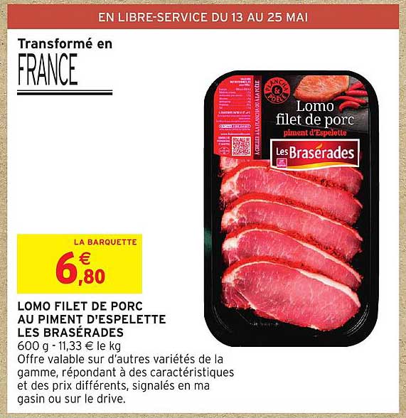 LOMO FILET DE PORC AU PIMENT D'ESPELETTE LES BRASERADES