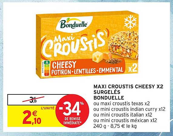 MAXI CROUSTIS CHEESY X2 SURGELÉS BONDUELLE