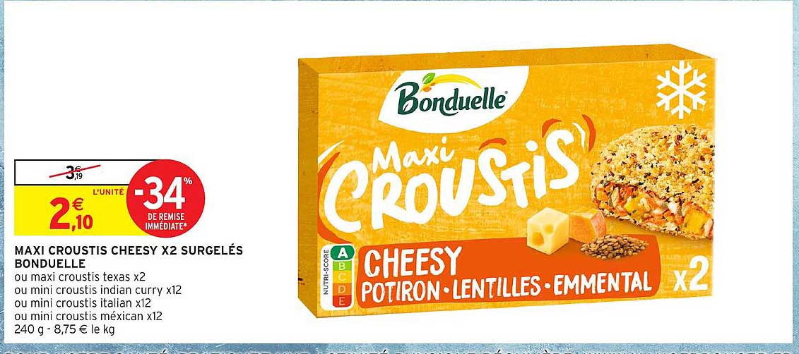 MAXI CROUSTIS CHEESY X2 SURGELÉS BONDUELLE