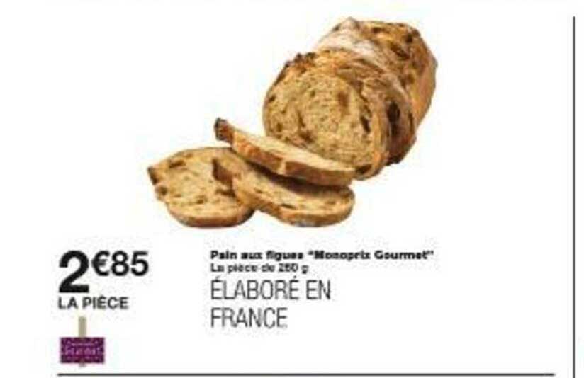 Pain aux figues "Monoprix Gourmet"