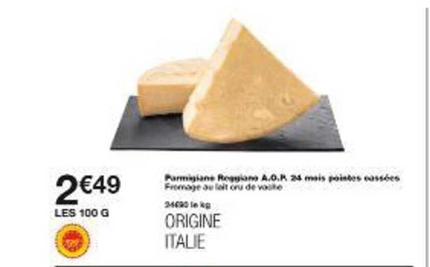 Parmesan Reggiano A.O.P. 24 mois pointe cassée