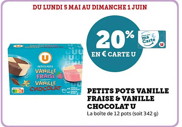 PETITS POTS VANILLE FRAISE & VANILLE CHOCOLAT U