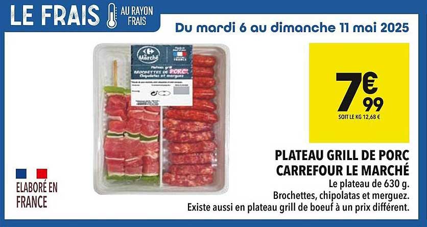 PLATEAU GRILL DE PORC CARREFOUR LE MARCHÉ