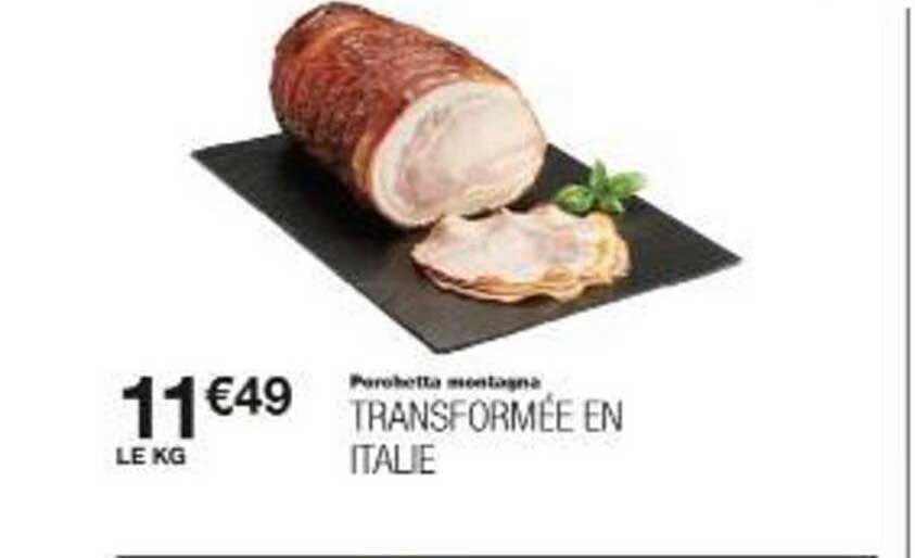 Porchetta montagne : TRANSFORMÉE EN ITALIE