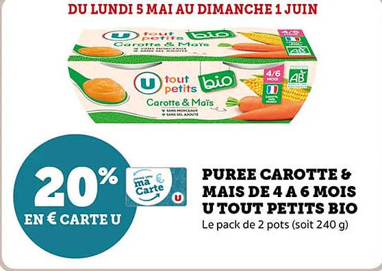 PURÉE CAROTTE & MAÏS DE 4 À 6 MOIS U TOUT PETITS BIO