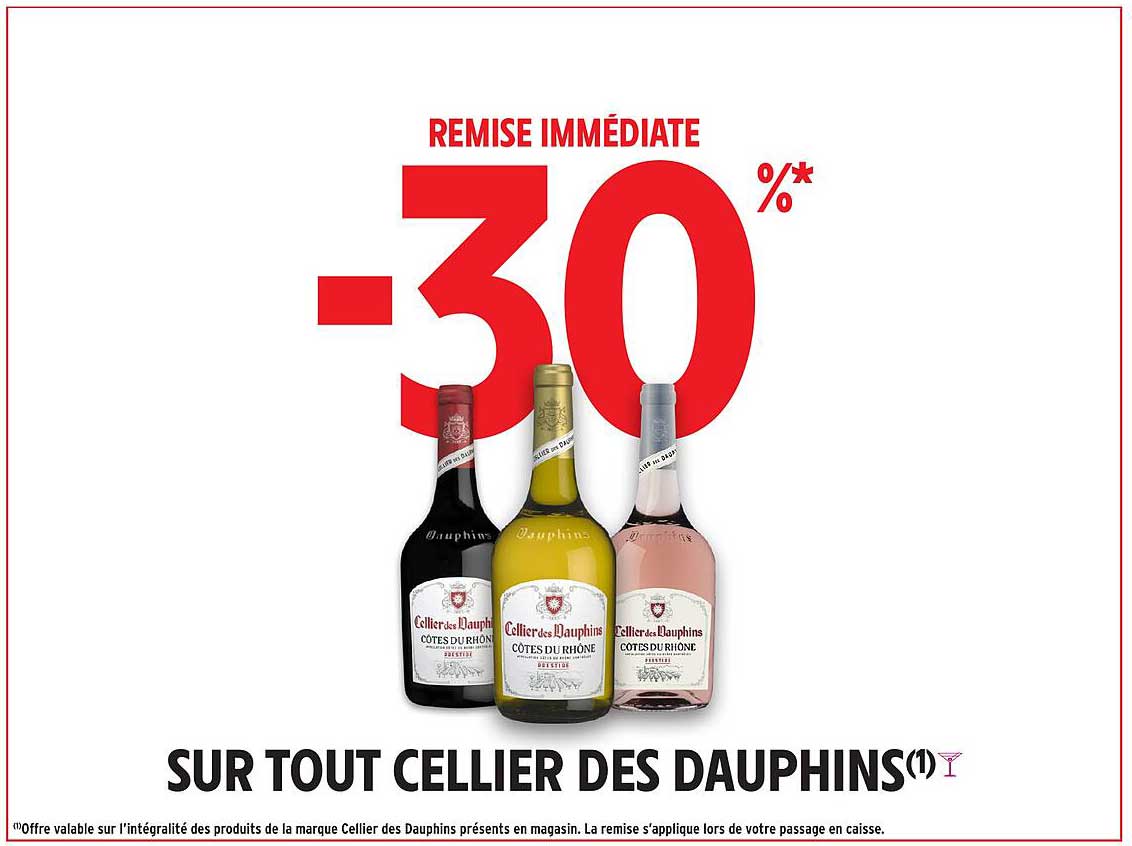 REMPLACEZ VOS VINS AVEC -30% SUR TOUT CELLER DES DAUPHINS