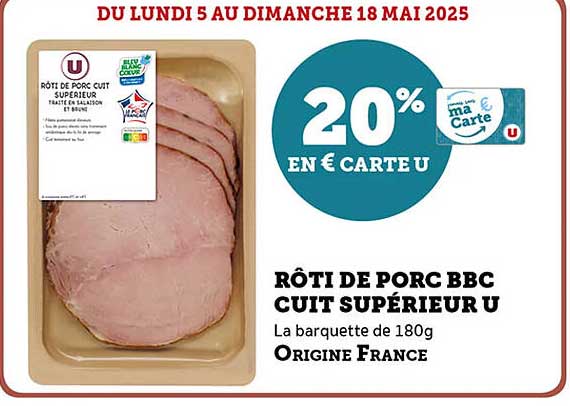 RÔTI DE PORC BBC CUIT SUPÉRIEUR U
