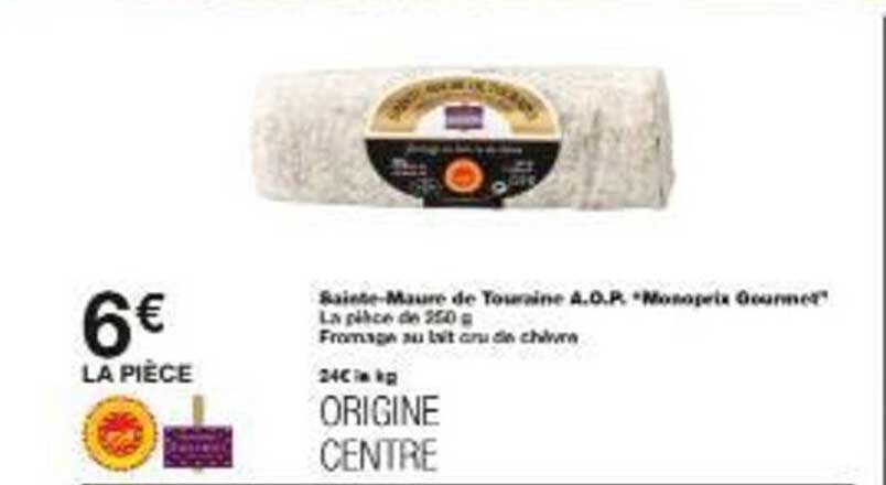 Saint-Maure de Touraine A.O.P. "Monoprix Gourmet"