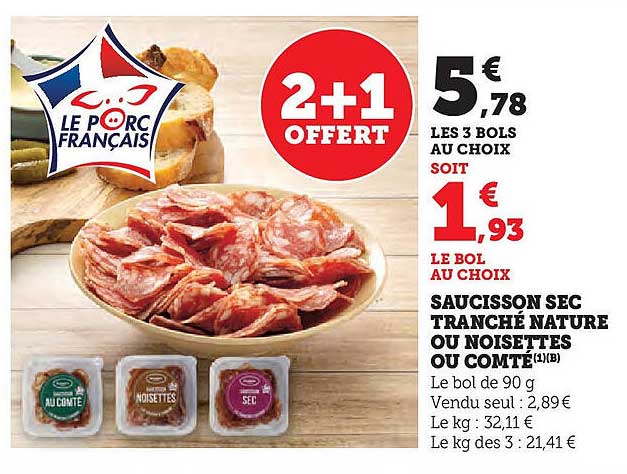 SAUCISSON SEC TRANCHE NATURE OU NOISETTES OU COMTÉ