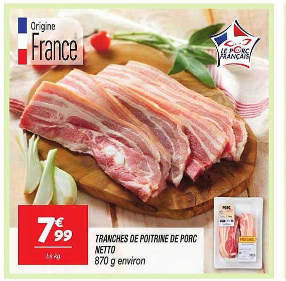 TRANCHES DE POITRINE DE PORC NETTO