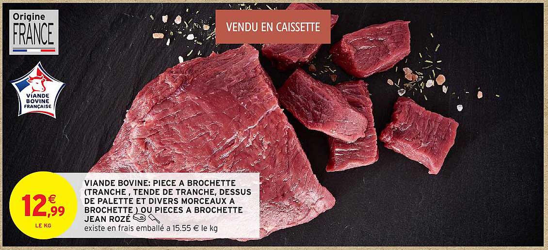 VIANDE BOVINE: PIECE A BROCHETTE