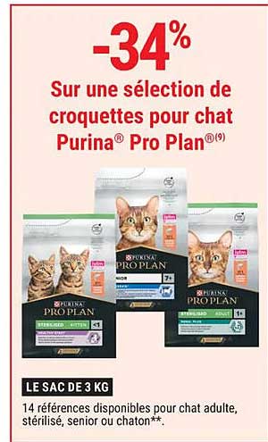 -34% Sur une sélection de croquettes pour chat Purina® Pro Plan®
