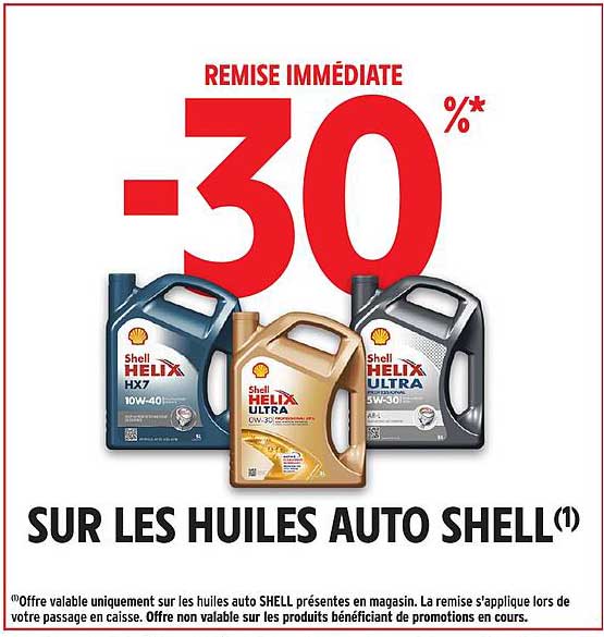 Auto Shell Picto Promo Remise Immédiate -30 %* Sur Les Huiles Auto Shell(1) chez ...