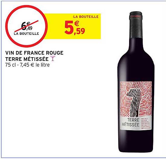 VIN DE FRANCE ROUGE TERRE MÉTISSÉE 75 cl - 7,45 € le litre
