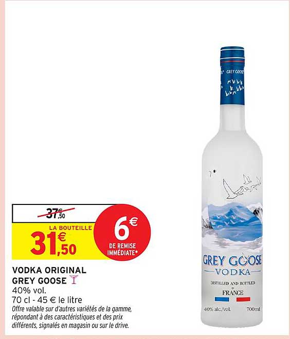 VODKA ORIGINAL GREY GOOSE 40% vol. 70 cl - 45 € le litre