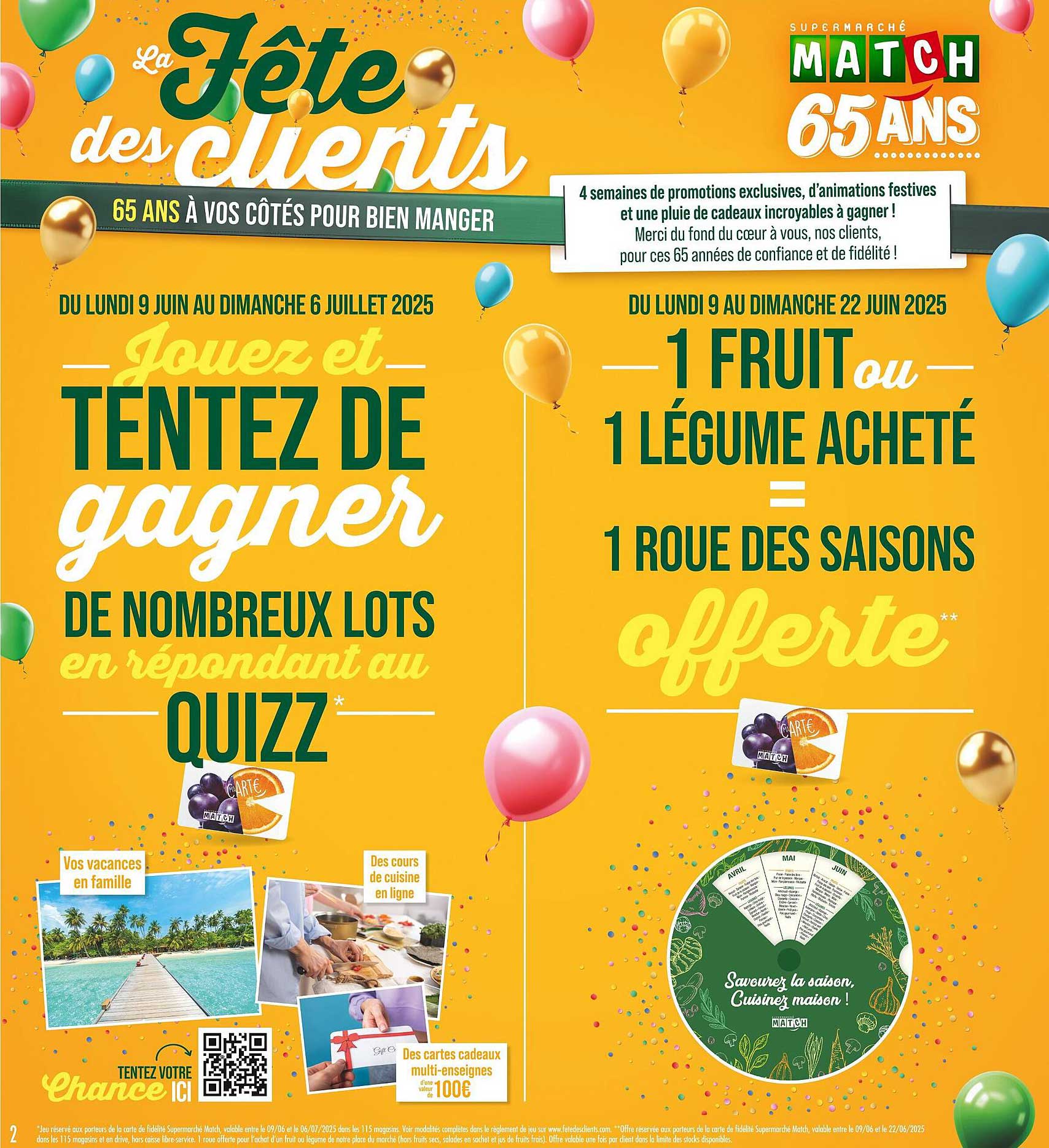 1 FRUIT ou 1 LÉGUME ACHETÉ = 1 ROUES DES SAISONS OFFERTE