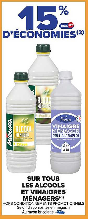 15 % d’Économies sur tous les Alcools et Vinaigres Ménagers