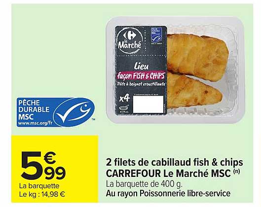 2 filets de cabillaud fish & chips CARREFOUR Le Marché MSC