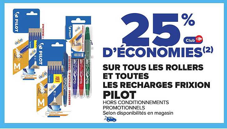 25 % d'économies sur tous les rollers et toutes les recharges Friction Pilot