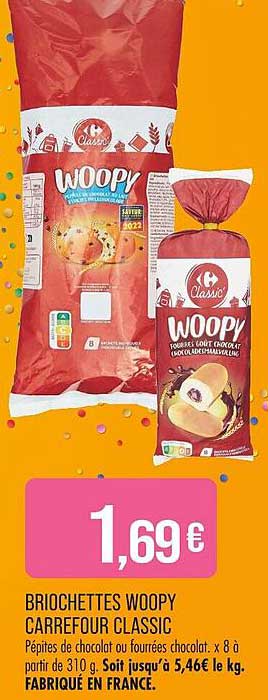 BRIOCHETTES WOOPY CARREFOUR CLASSIC