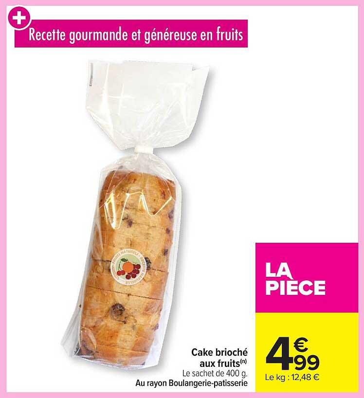Cake brioché aux fruits
