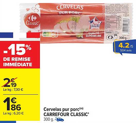Cervelas pur porc(m) CARREFOUR CLASSIC’ 300 g