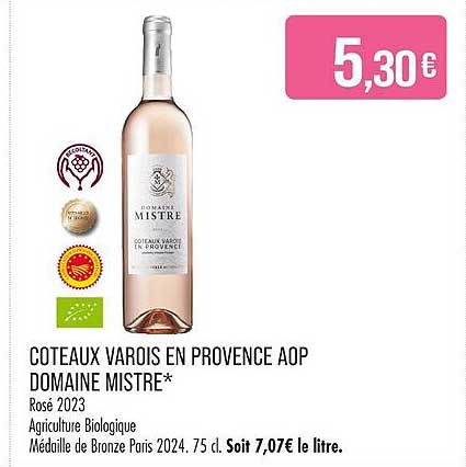 COTEAUX VAROIS EN PROVENCE AOP DOMAINE MISTRE*