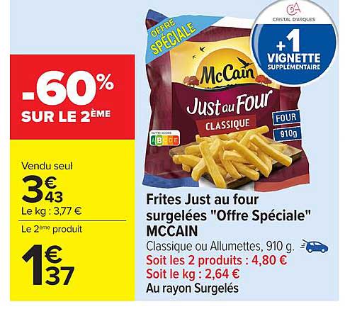 Frites Just au four surgelées "Offre Spéciale" MCCAIN