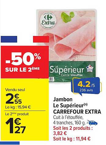 Jambon Le Supérieur(n) CARREFOUR EXTRA