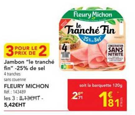Jambon "le tranché fin" -25% de sel