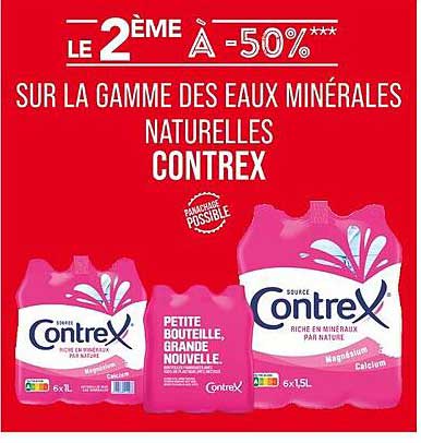 LE 2 ÈME À -50% SUR LA GAMME DES EAUX MINÉRALES NATURELLES CONTREX