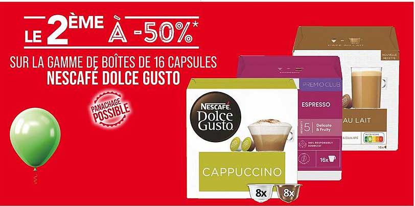 LE 2ÈME À -50%* SUR LA GAMME DE BOÎTES DE 16 CAPSULES NESCAFÉ DOLCE GUSTO
