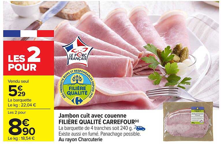 LES 2 POUR Jambon cuit avec couenne FILIÈRE QUALITÉ CARREFOUR