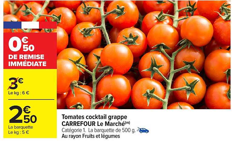 Tomates cocktail grappe CARREFOUR Le Marché
