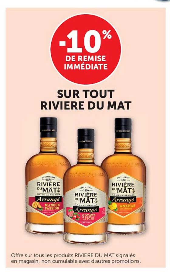 -10% DE REMISE IMMÉDIATE SUR TOUT RIVIERE DU MAT