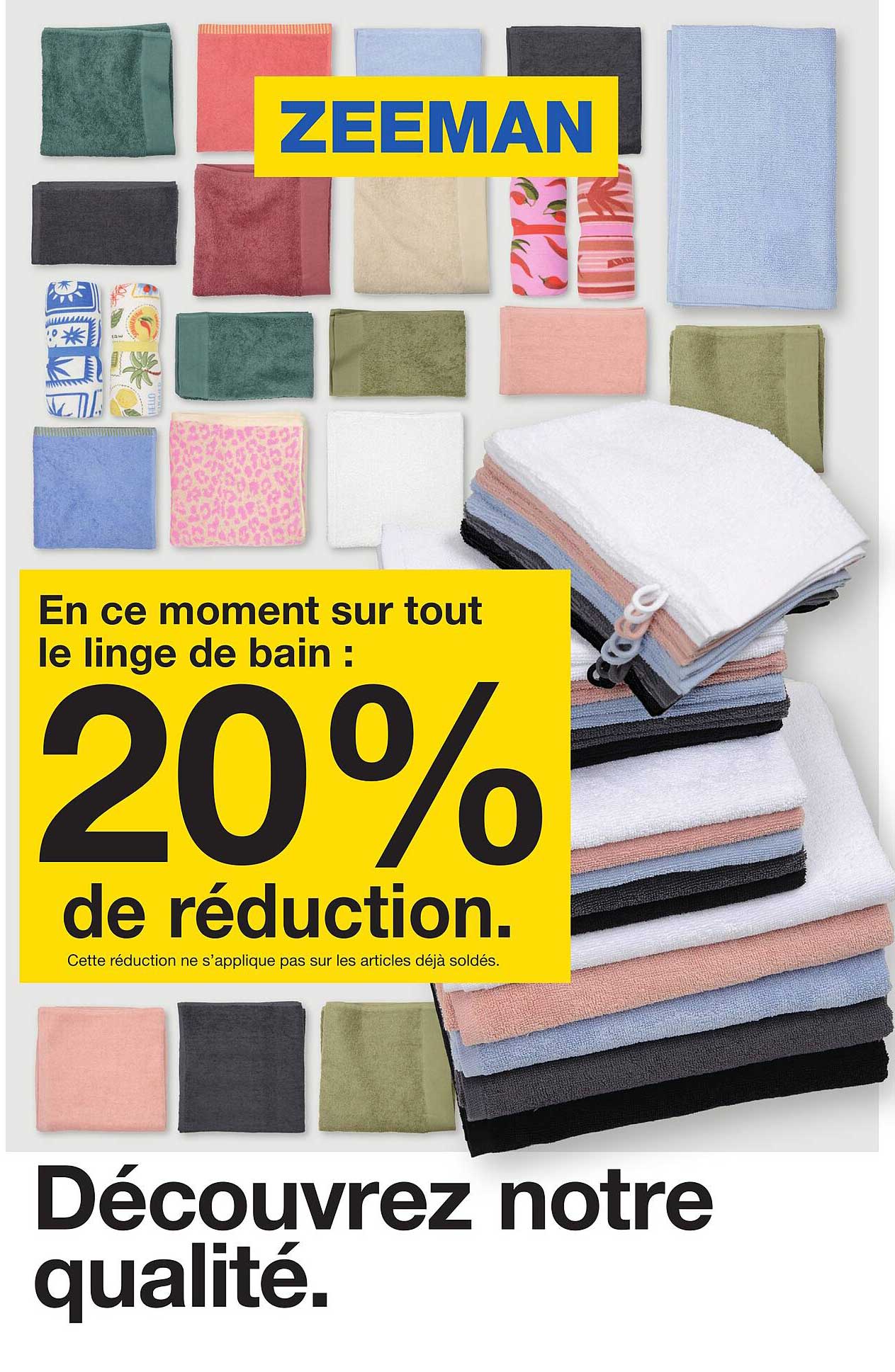 En ce moment sur tout le linge de bain : 20% de réduction.