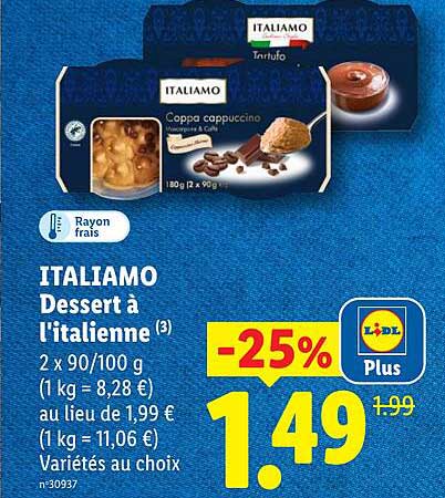 ITALIAMO Dessert à l’italienne 2 x 90/100 g (1 kg = 8,28 €) au lieu de 1,99 € (1 kg = 11,06 €) Variétés au choix