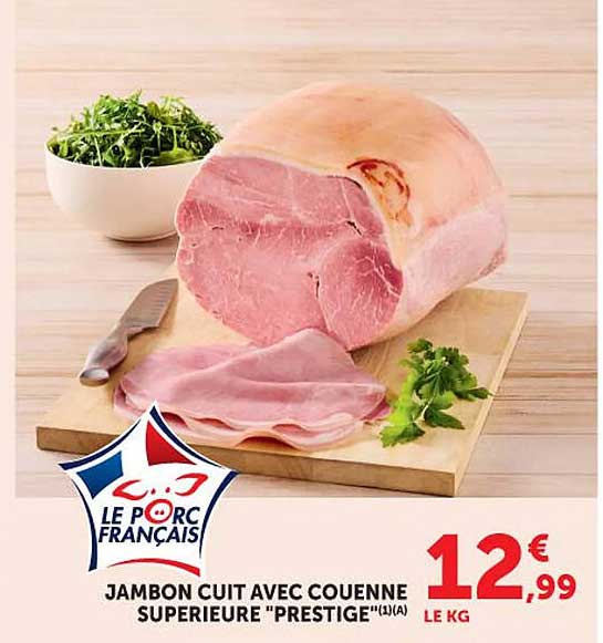 JAMBON CUIT AVEC COUENNE SUPERIEURE "PRESTIGE"