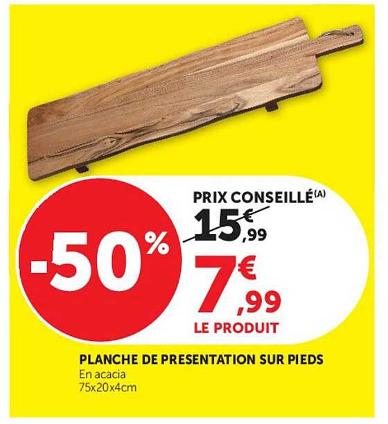 PLANCHE DE PRESENTATION SUR PIEDS