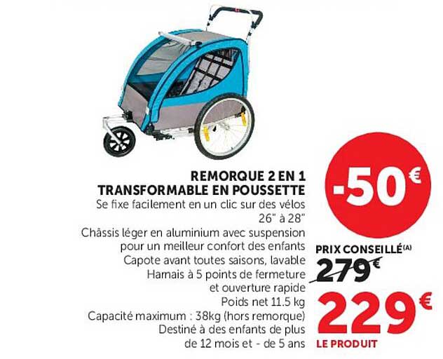 REMORQUE 2 EN 1 TRANSFORMABLE EN POUSSETTE