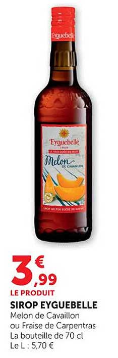 SIROP EYQUEBELLE Melon de Cavaillon ou Fraise de Carpentras