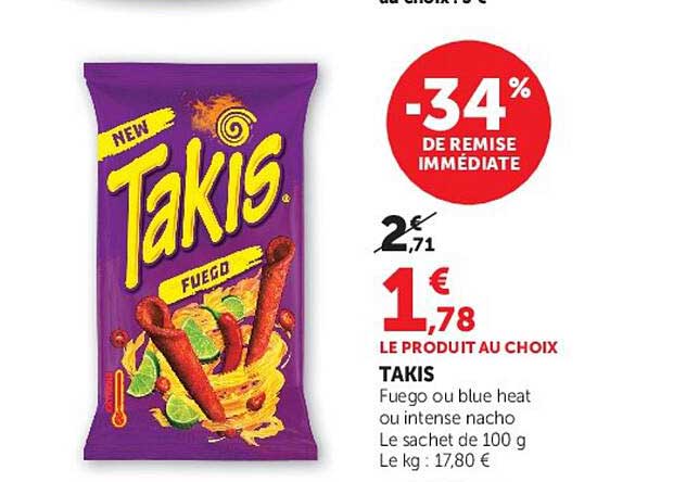 TAKIS Fuego ou blue heat ou intense nacho