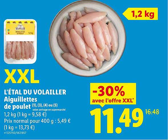XXL L'ÉTAL DU VOLAILLER Aiguillettes de poulet (1), (3), (4) ou (5)
