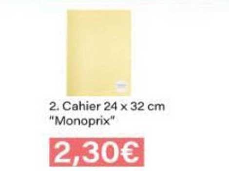 2. Cahier 24 x 32 cm "Monoprix"