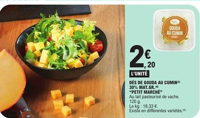 DÉS DE GOUDA AU CUMIN 30% MAT.GR. "PETIT MARCHÉ"