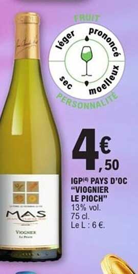 IGP(4) PAYS D'OC "VIOGNIER LE PIOCH"
